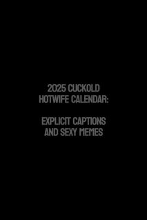 Video by Samarel with the username @samarel, who is a verified user,  November 5, 2024 at 4:24 AM. The post is about the topic Cuckold Captions and the text says '🔹 Are you ready to immerse yourself in the world of cuckolds and hotwives like never before?

🔹 Order my explicit 2025 calendar, featuring 12 unforgettable memes that will leave you blushing and eager for more!..'