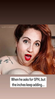 Video by Mary Corner with the username @marycorner, who is a star user,  August 14, 2024 at 10:37 AM. The post is about the topic Funny Kink and the text says 'When he asks for #SPH , but the inches keep adding...!!!

#funny #humour #joke #redhead #bigtits #bignaturals #thick #milf #pawg'