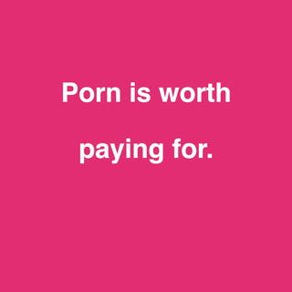 #PayForYourPorn