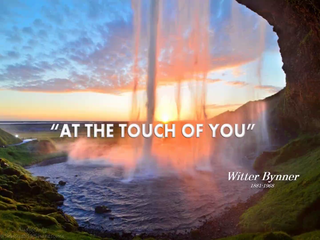 At the Touch of You, Witter Byner